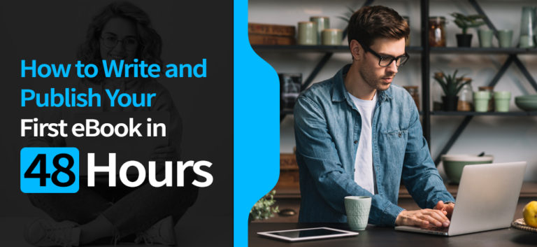 How to Write and Publish Your First eBook in 48 Hours