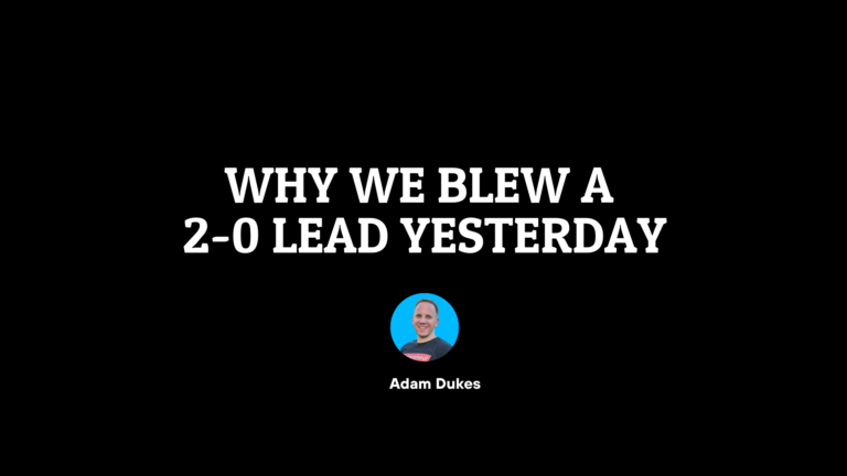 Why We Blew a 2-0 Lead Yesterday????