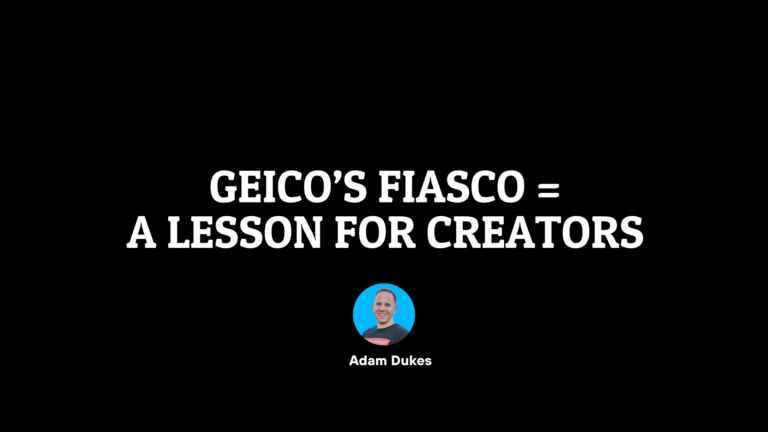 Geico’s Fiasco = A Lesson for Creators
