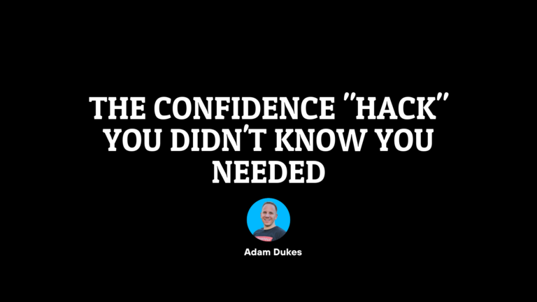 The Confidence “Hack” You Didn’t Know You Needed